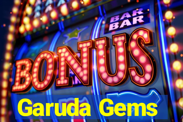 Garuda Gems